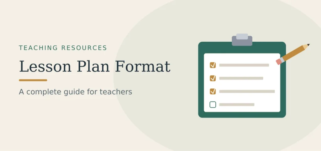 Lesson Plan Format: Complete Guide & Free Template